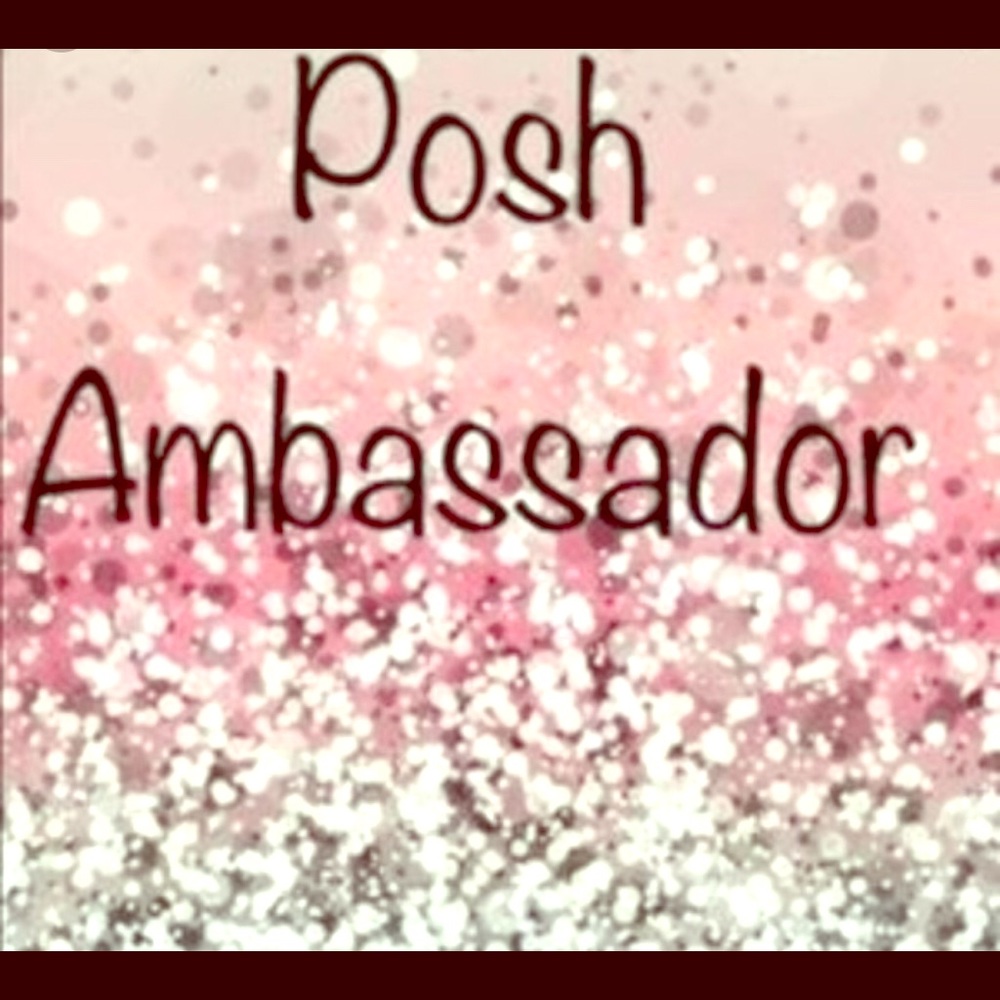 Posh Ambassador! Buy with Confidence!